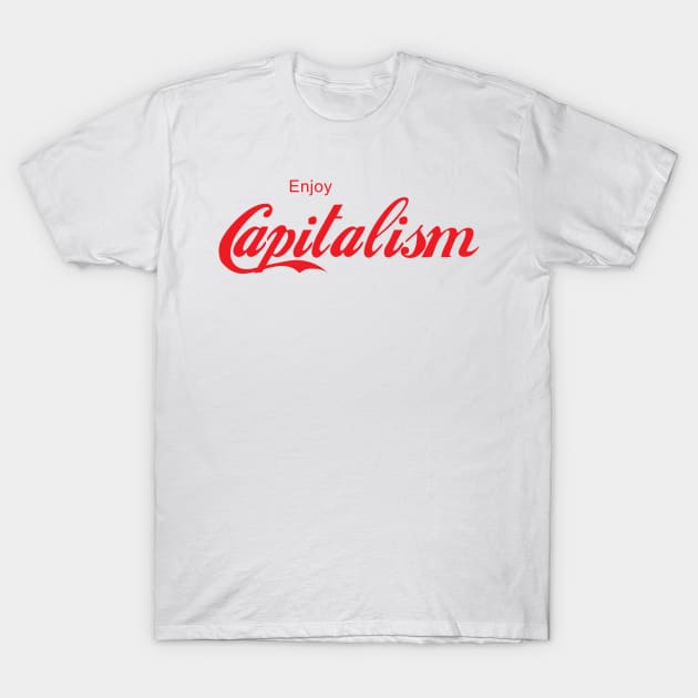 ENJOY CAPITALISM T-Shirt by Inner System